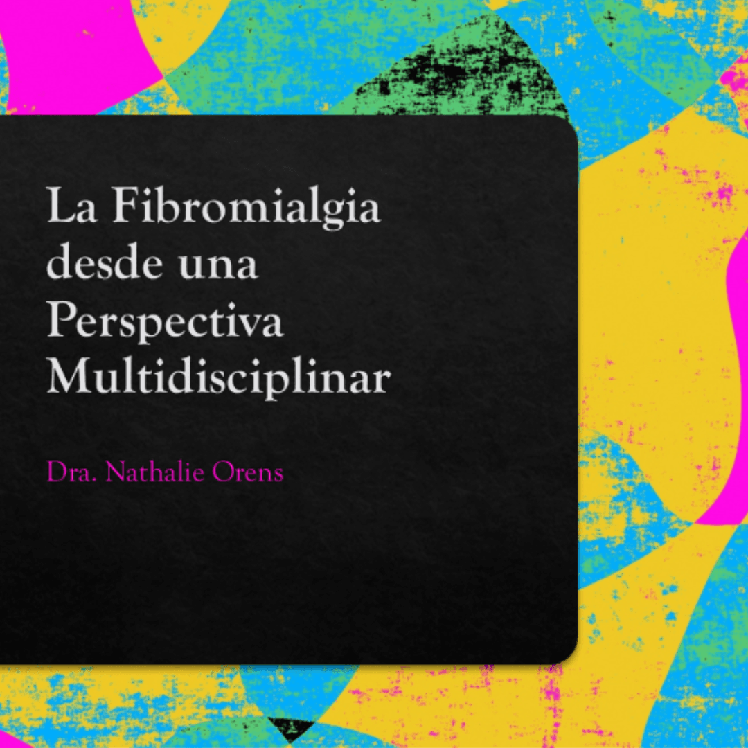La Fibromialgia desde una perspectiva multidisciplinar. Desayuno SAME